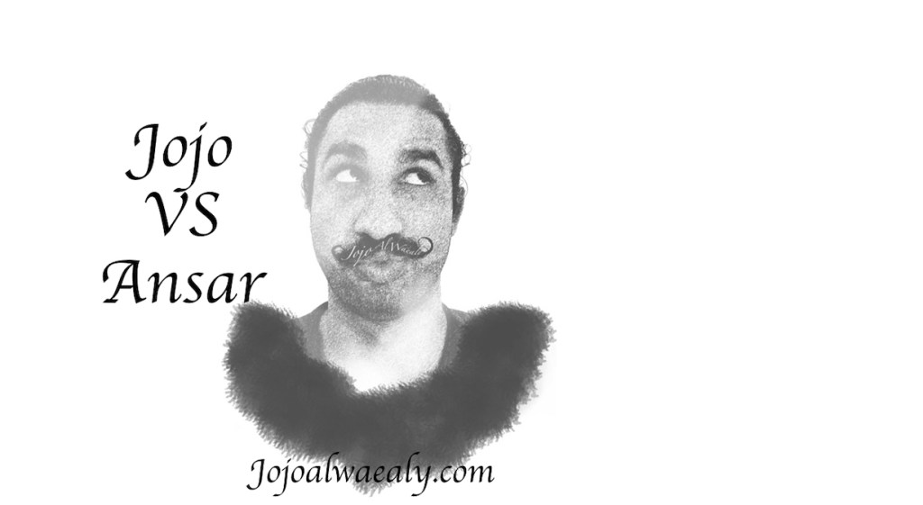 Jojo VS Ansar